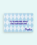 Father's Day gift card that has a light and medium light blue checkered pattern and reads TO SOMEONE WHO ENCOURAGES ME with the Pascha logo in the bottom right corner. 